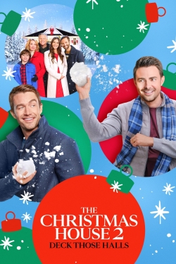 Watch The Christmas House 2: Deck Those Halls Movies for Free