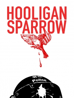Watch Hooligan Sparrow Movies for Free