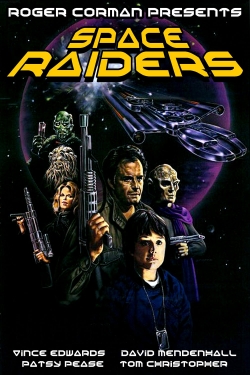 Watch Space Raiders Movies for Free