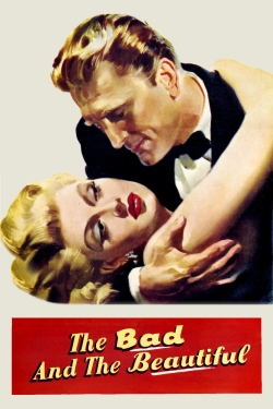 Watch The Bad and the Beautiful Movies for Free