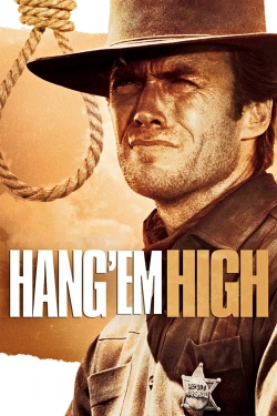 Watch Hang 'em High Movies for Free