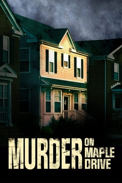 Watch Murder on Maple Drive Movies for Free