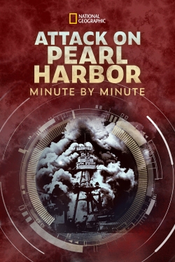 Watch Attack on Pearl Harbor: Minute by Minute Movies for Free