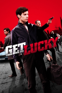 Watch Get Lucky Movies for Free