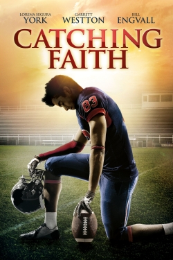 Watch Catching Faith Movies for Free