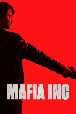 Watch Mafia Inc. Movies for Free