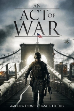 Watch An Act of War Movies for Free