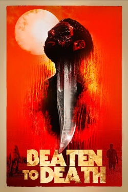 Watch Beaten to Death Movies for Free