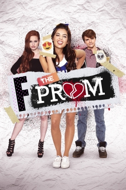 Watch F*&% the Prom Movies for Free