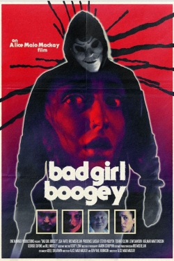 Watch Bad Girl Boogey Movies for Free