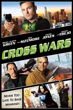 Watch Cross Wars Movies for Free
