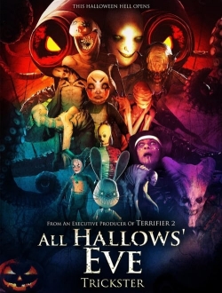 Watch All Hallows' Eve: Trickster Movies for Free