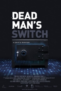 Watch Dead Man's Switch: A Crypto Mystery Movies for Free