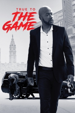 Watch True to the Game Movies for Free