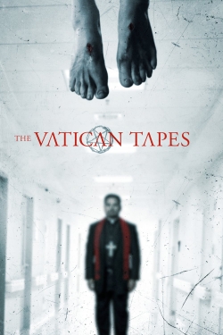 Watch The Vatican Tapes Movies for Free