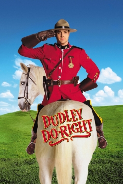 Watch Dudley Do-Right Movies for Free