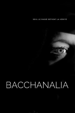 Watch Bacchanalia Movies for Free