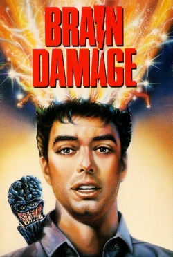 Watch Brain Damage Movies for Free