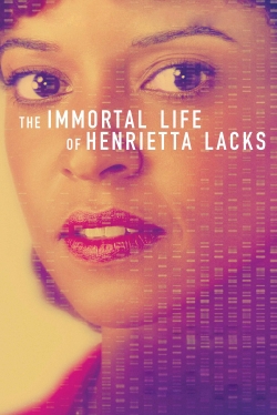 Watch The Immortal Life of Henrietta Lacks Movies for Free
