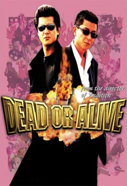 Watch Dead or Alive Movies for Free