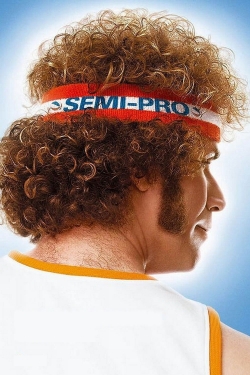 Watch Semi-Pro Movies for Free