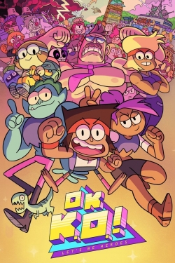 Watch OK K.O.! Let's Be Heroes Movies for Free