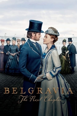 Watch Belgravia: The Next Chapter Movies for Free