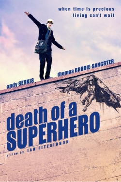 Watch Death of a Superhero Movies for Free