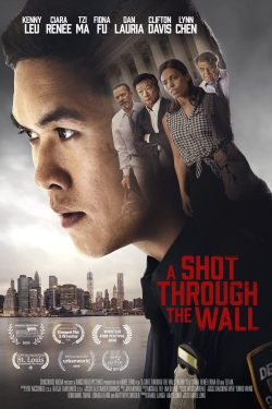Watch A Shot Through the Wall Movies for Free