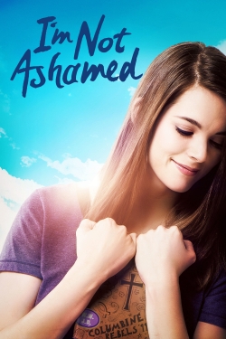 Watch I'm Not Ashamed Movies for Free