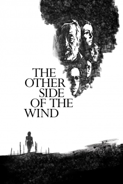 Watch The Other Side of the Wind Movies for Free