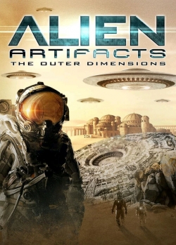 Watch Alien Artifacts: The Outer Dimensions Movies for Free