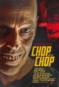 Watch Chop Chop Movies for Free