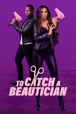 Watch To Catch A Beautician Movies for Free