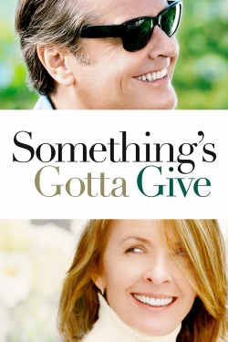 Watch Something's Gotta Give Movies for Free
