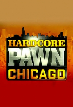 Watch Hardcore Pawn: Chicago Movies for Free