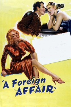 Watch A Foreign Affair Movies for Free