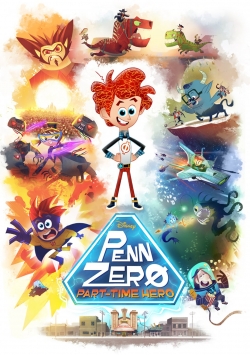 Watch Penn Zero: Part-Time Hero Movies for Free