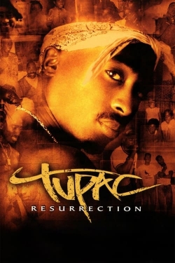 Watch Tupac: Resurrection Movies for Free