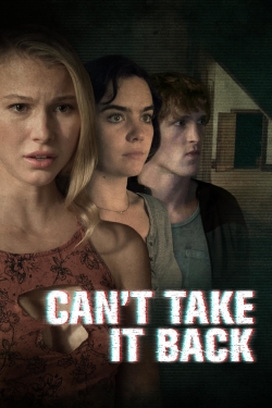 Watch Can't Take It Back Movies for Free