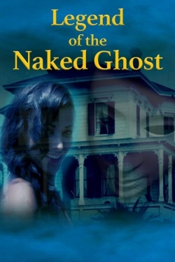 Watch Legend of the Naked Ghost Movies for Free