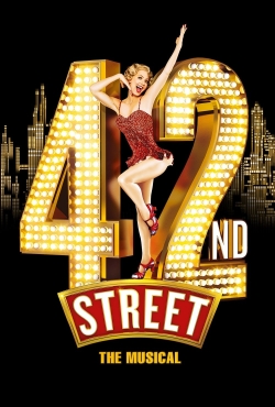 Watch 42nd Street: The Musical Movies for Free