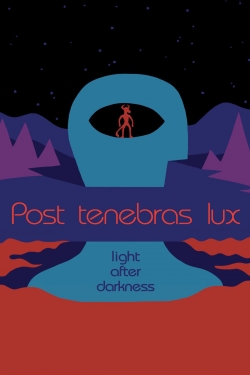 Watch Post Tenebras Lux Movies for Free