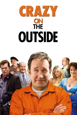 Watch Crazy on the Outside Movies for Free