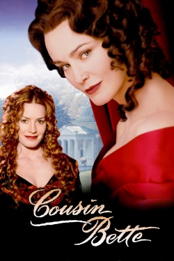 Watch Cousin Bette Movies for Free