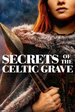 Watch Secrets of the Celtic Grave Movies for Free