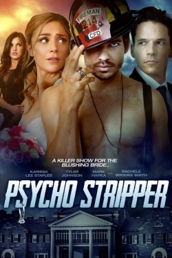 Watch Psycho Stripper Movies for Free