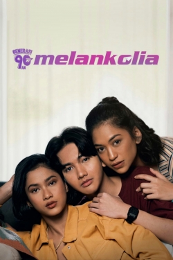Watch Generasi 90an: Melankolia Movies for Free