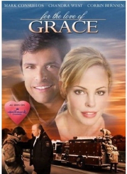 Watch For the Love of Grace Movies for Free