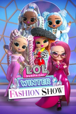 Watch L.O.L. Surprise! Winter Fashion Show Movies for Free